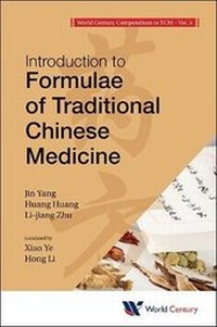 Enlarge image Cover: World Century Compendium To Tcm - Volume 5: Introduction To Formulae Of Traditional Chinese Medicine - World Century