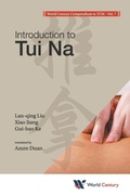 Cover: World Century Compendium To Tcm - Volume 7: Introduction To Tui Na - World Century