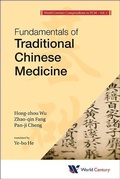 Cover: World Century Compendium To Tcm - Volume 1: Fundamentals Of Traditional Chinese Medicine - World Century