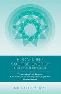 Enlarge image Cover: Focalizing Source Energy - Michael Picucci an Imprint of Telemachus Press