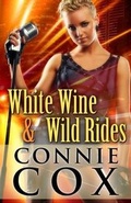 Cover: White Wine and Wild Rides - Cox Endeavors, LLC