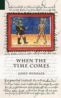 Cover: When the Time Comes - Contra Mundum Press
