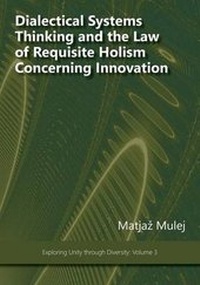 Enlarge image Cover: Dialectical Systems Thinking and the Law of Requisite Holism Concerning Innovation - Isce Publishing