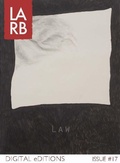Cover: LARB Digital Edition: The Law Issue - Los Angeles Review of Books