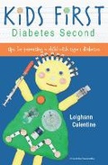 Cover: KiDS FiRST Diabetes Second - Spry Publishing LLC