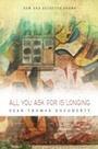 Cover: All You Ask For is Longing: New and Selected Poems - BOA Editions Ltd.