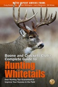Cover: Boone and Crockett Club's Complete Guide to Hunting Whitetails - Boone & Crockett Club