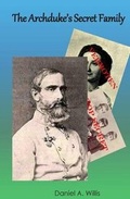 Cover: The Archduke's Secret Family - Bygone Era Books