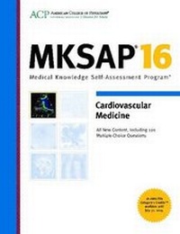 Enlarge image Cover: MKSAP 16 Cardiovascular Medicine - American College of Physicians