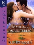 Cover: The Delaneys of Killaroo: Matilda, the Adventuress - Loveswept