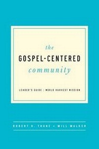 Enlarge image Cover: The Gospel-Centered Community - New Growth Press