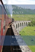 Cover: Harry Potter Places Book Five-Scotland - Novel Holiday