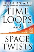 Cover: Time Loops and Space Twists - Hierophant Publishing