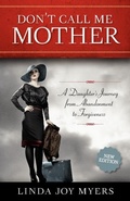 Cover: Don't Call Me Mother - She Writes Press