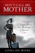 Cover: Don't Call Me Mother - She Writes Press