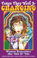 Cover: Times They Were A-Changing - She Writes Press