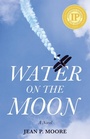 Cover: Water on the Moon - She Writes Press