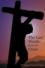 Cover: The Last Words from the Cross - Energion Publications