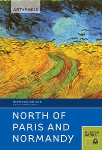 Abbildung von: Art + Paris Impressionist North of Paris and Normandy - Museyon