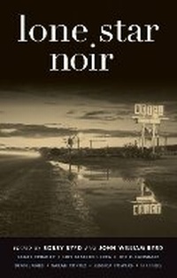 Enlarge image Cover: Lone Star Noir - Akashic Books,U.S.