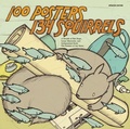 Cover: 100 Posters 134 Squirrels - Akashic Books,U.S.