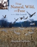 Cover: Things Natural, Wild, and Free - Fulcrum Publishing