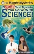 Cover: 65 More Short Mysteries You Solve With Science - Platypus Media