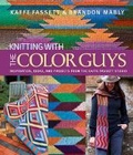 Cover: Knitting with The Color Guys - Sixth & Spring Books