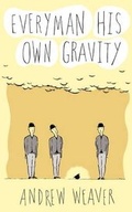 Cover: Everyman His Own Gravity - Mill City Press, Inc.
