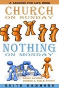 Cover: Church On Sunday Nothing On Monday - Lessons for Life Book