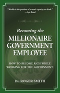 Cover: Becoming the Millionaire Government Employee - Modelbenders LLC