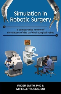 Enlarge image Cover: Simulation in Robotic Surgery - Modelbenders LLC