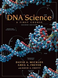Enlarge image Cover: DNA Science: A First Course, Second Edition - Cold Spring Harbor Laboratory Press,U.S.