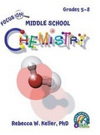Abbildung von: Focus on Middle School Chemistry Student Textbook (Hardcover) - Real Science-4-Kids