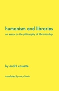 Cover: Humanism and Libraries - Litwin Books, LLC