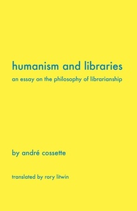 Enlarge image Cover: Humanism and Libraries - Litwin Books, LLC