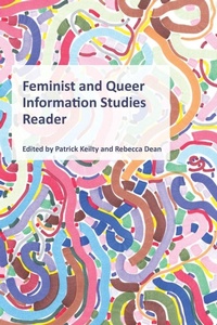 Enlarge image Cover: Feminist and Queer Information Studies Reader - Litwin Books, LLC