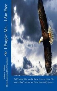 Enlarge image Cover: I Forgive Me... I Am Free - Freedom of Speech Publishing, Incorporated