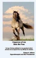 Cover: I Approve of Me... Sets Me Free - Freedom of Speech Publishing, Incorporated