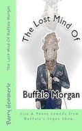 Cover: The Lost Mind of Buffalo Morgan - Freedom of Speech Publishing, Incorporated