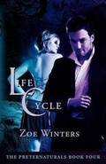 Cover: Life Cycle (Preternaturals Book 4) - Blue Pencil Media