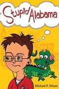 Cover: Stupid Alabama - Ardent Writer Press, LLC