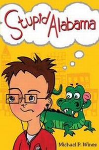 Enlarge image Cover: Stupid Alabama - Ardent Writer Press, LLC