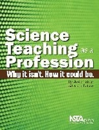 Enlarge image Cover: Science Teaching as a Profession - National Science Teachers Association