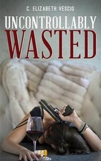 Enlarge image Cover: Uncontrollably Wasted - Luna Station Press