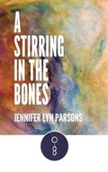 Cover: A Stirring in the Bones - Luna Station Press