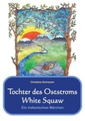 Cover: Tochter des Oststroms White Squaw - Windsor Verlag