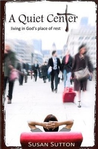Enlarge image Cover: A Quiet Center - CLC Publications