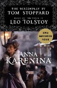 Abbildung von: Anna Karenina: The Screenplay - Vintage Books