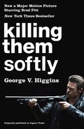 Cover: Killing Them Softly (Cogan's Trade Movie Tie-in Edition) - Vintage Crime/Black Lizard